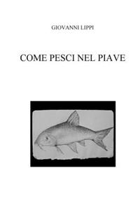 Come Pesci Nel Piave