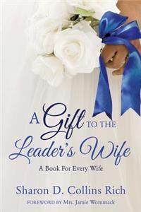 Gift To The Leader's Wife