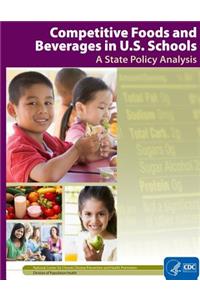 Competitive Foods and Beverages in U.S. Schools