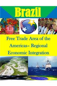 Free Trade Area of the Americas- Regional Economic Integration