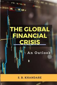 The Global Financial Crisis