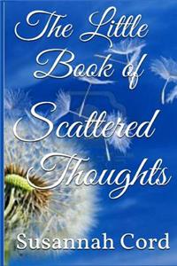 The Little Book of Scattered Thoughts