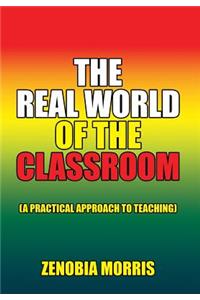 Real World of the Classroom