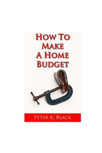 How to Make a Home Budget