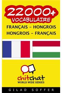 22000+ Francais - Hongrois Hongrois - Francais Vocabulaire