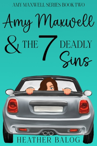 Amy Maxwell & the 7 Deadly Sins