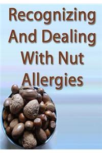 Recognizing and Dealing with Nut Allergies