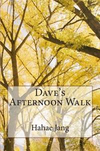 Dave's Afternoon Walk