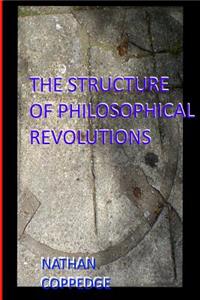 Structure of Philosophical Revolutions