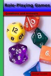 Role Playing Games: Questions and Answers