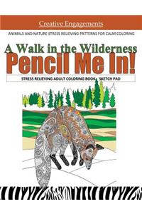 Walk in the Wilderness Stress Relieving Adult Coloring Book Sketch Pad