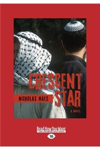 Crescent Star: A Novel (Large Print 16pt)