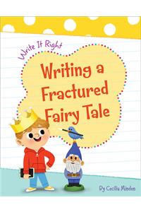 Writing a Fractured Fairy Tale