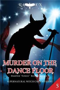Murder on the Dance Floor