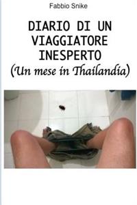 Diario di un viaggiatore inesperto (un mese in Thailandia)