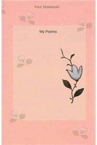 Your Notebook! My Poems