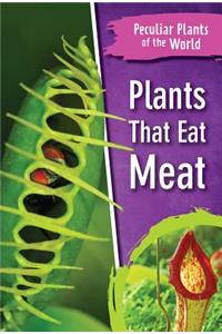 Plants That Eat Meat