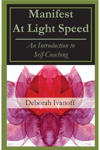 Manifest At Light Speed