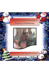 Brandon and Isobelle's Family Christmas