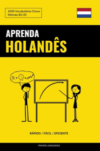 Aprenda Holandês - Rápido / Fácil / Eficiente