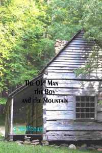 Old Man, the Boy and the Mountain