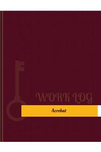Acrobat Work Log