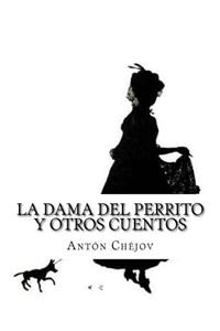 La dama del perrito y otros cuentos