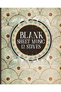Blank Sheet Music - 12 Staves
