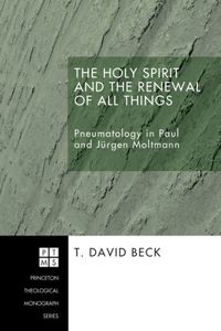 Holy Spirit and the Renewal of All Things