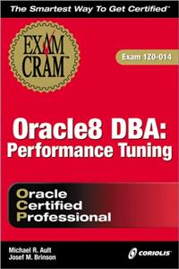 Oracle 8 DBA: Performance Tuning Exam Cram