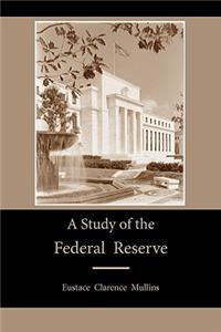 Study of the Federal Reserve