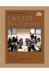 The Journal of Faculty Development: Volume 24, Number 3, September 2010