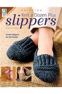 Knit a Dozen Plus Slippers