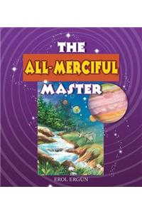 The All-Merciful Master