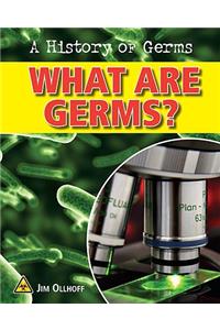 What Are Germs?