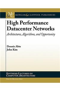 High Performance Datacenter Networks