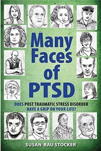 Many Faces of PTSD