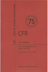 The President, Compilation and Parts 100-102