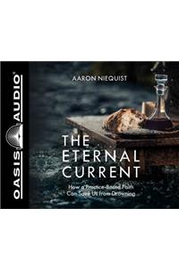 The Eternal Current (Library Edition)
