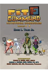 Fit Command Nutritional Curriculum Grades 6 - 8 Hardcover