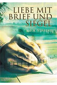 Liebe mit Brief und Siegel