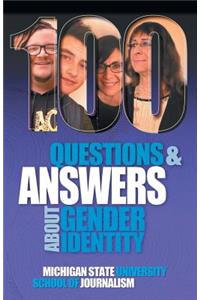100 Questions and Answers About Gender Identity