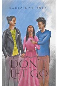 Don't Let Go