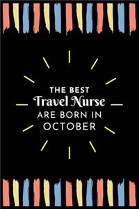 The Best Travel Nurse Are Born in October