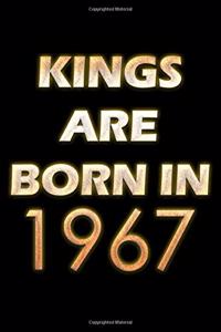 Kings Are Born In 1967 Notebook