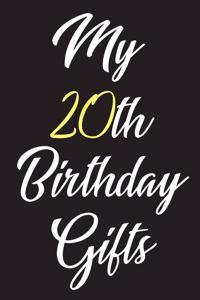 My 20th Birthday Gifts