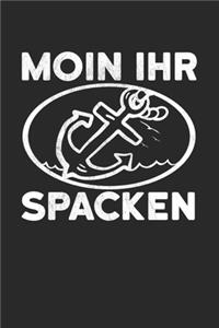Moin Ihr Spacken