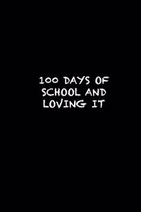 100 Days of School and Loving It