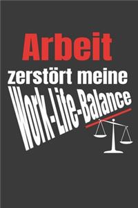 Arbeit zerstört Notizbuch