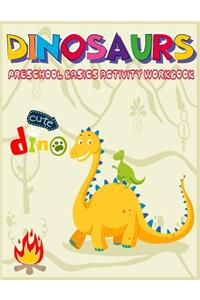 Dinosaurs Preschool Basics Activity Workbook